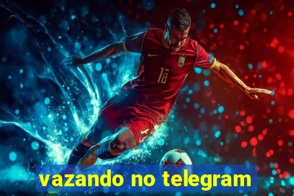 vazando no telegram